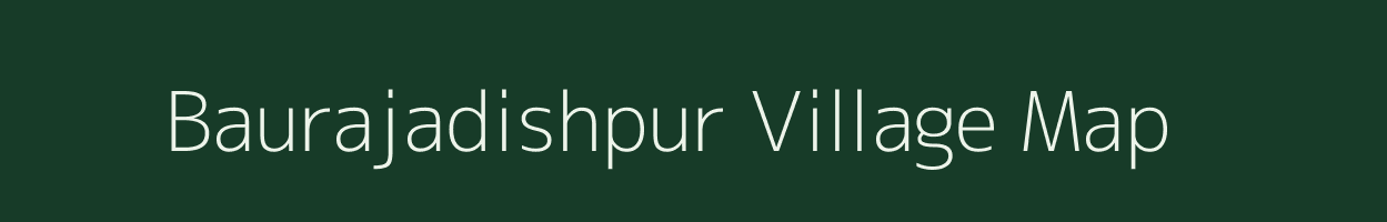 Baurajadishpur village map in Uttar Pradesh