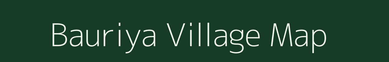 Bauriya village map in Uttar Pradesh