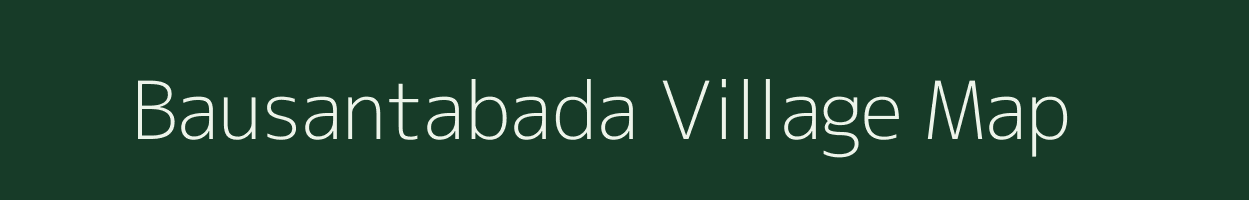 Bausantabada village map in Odisha