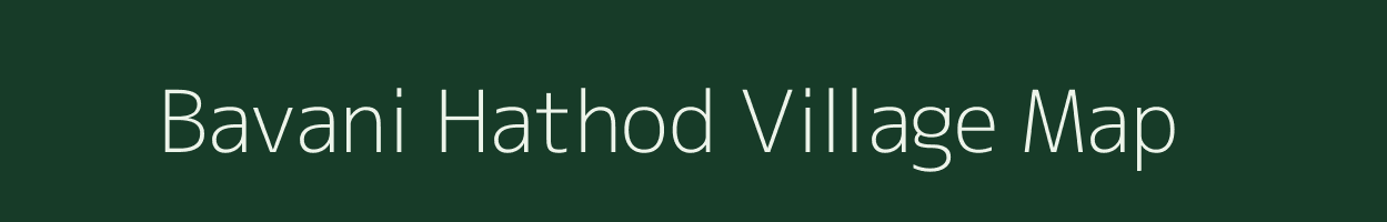 Bavani Hathod village map in Gujarat