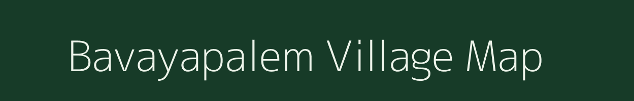 Bavayapalem village map in Andhra Pradesh