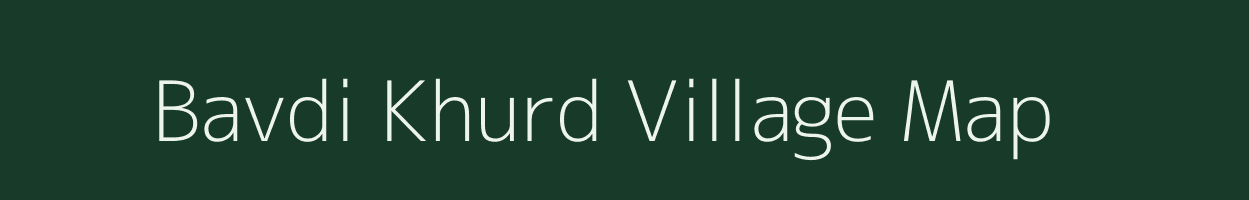 Bavdi Khurd village map in Madhya Pradesh