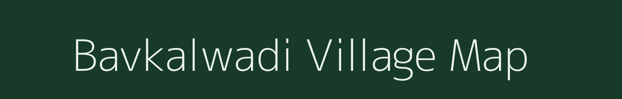 Bavkalwadi village map in Maharashtra