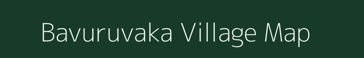 Bavuruvaka village map in Andhra Pradesh