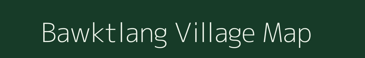 Bawktlang village map in Mizoram