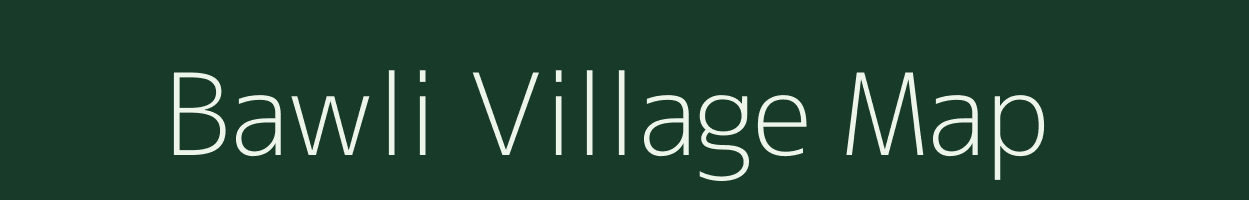 Bawli village map in Madhya Pradesh