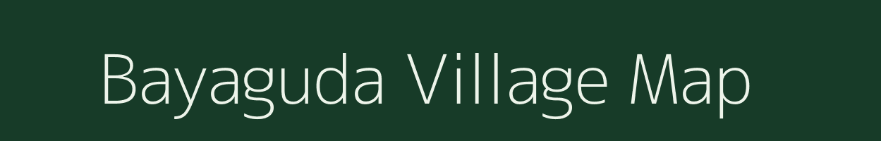 Bayaguda village map in Odisha
