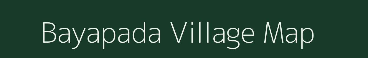 Bayapada village map in Odisha