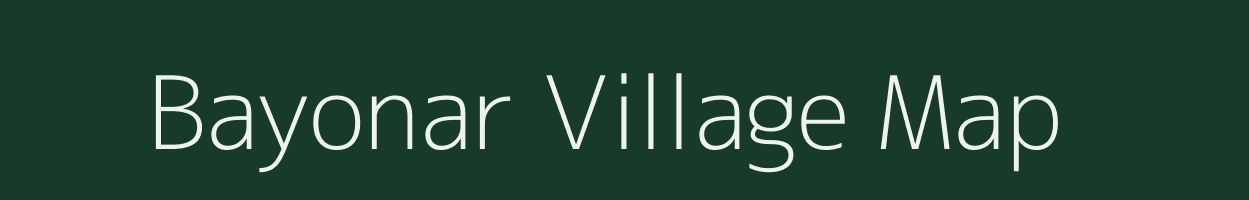 Bayonar village map in Chhattisgarh