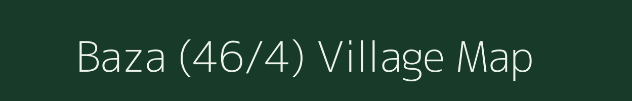 Baza (46/4) village map in Himachal Pradesh