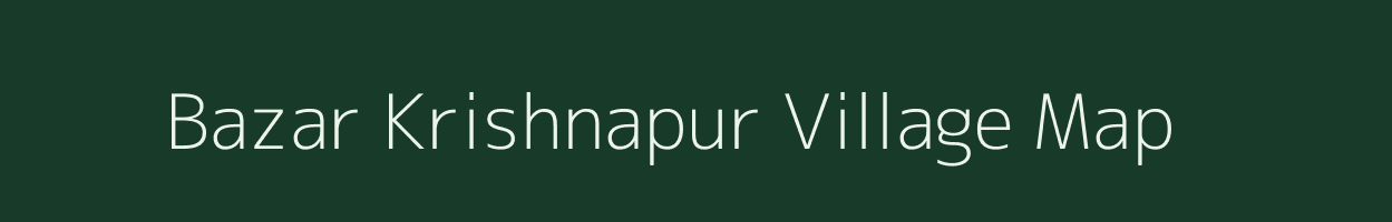 Bazar Krishnapur village map in West Bengal