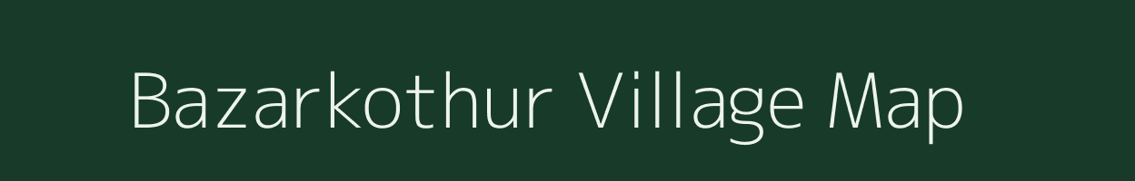 Bazarkothur village map in Andhra Pradesh