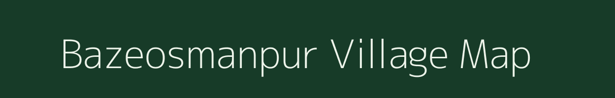 Bazeosmanpur village map in West Bengal