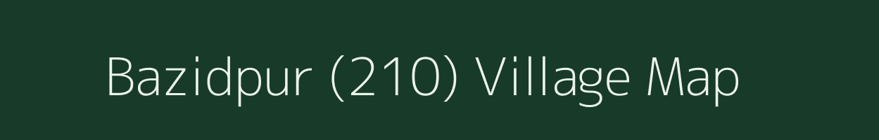 Bazidpur (210) village map in Punjab