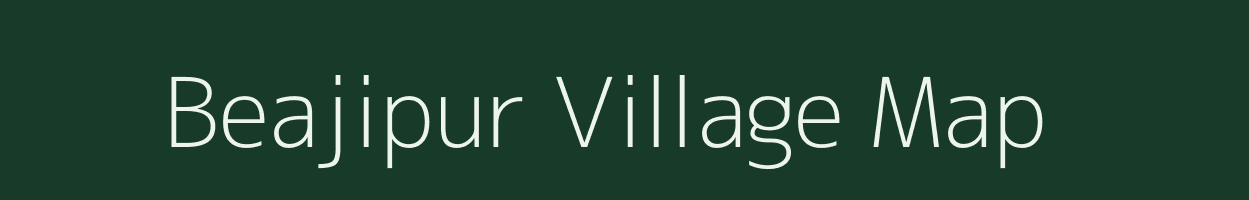 Beajipur village map in Uttar Pradesh