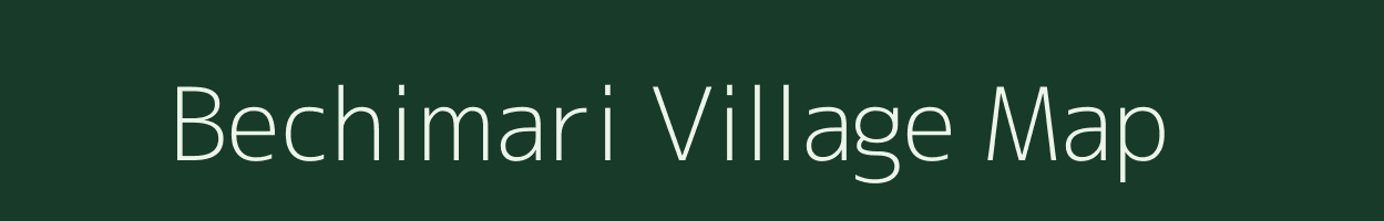 Bechimari village map in Assam