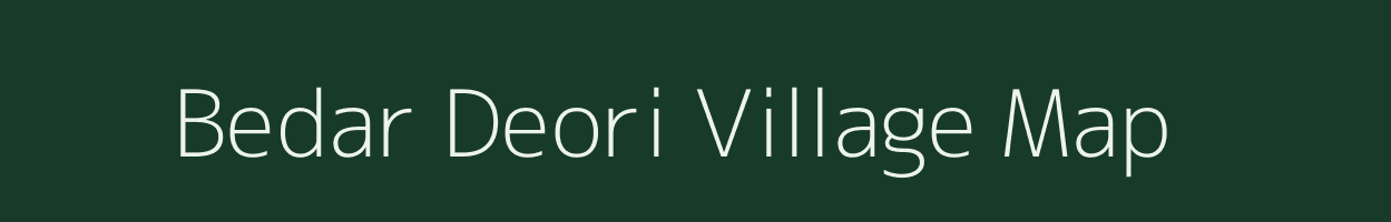 Bedar Deori village map in Madhya Pradesh