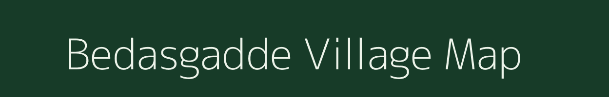 Bedasgadde village map in Karnataka