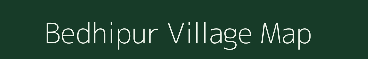 Bedhipur village map in Bihar