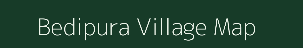 Bedipura village map in Madhya Pradesh