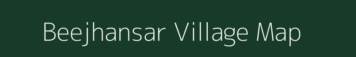 Beejhansar village map in Rajasthan