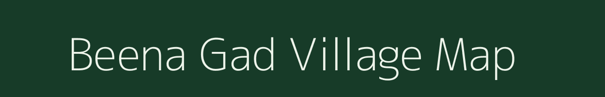 Beena Gad village map in Uttarakhand