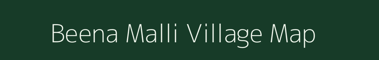 Beena Malli village map in Uttarakhand