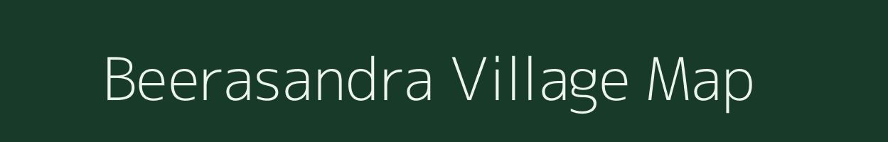 Beerasandra village map in Karnataka