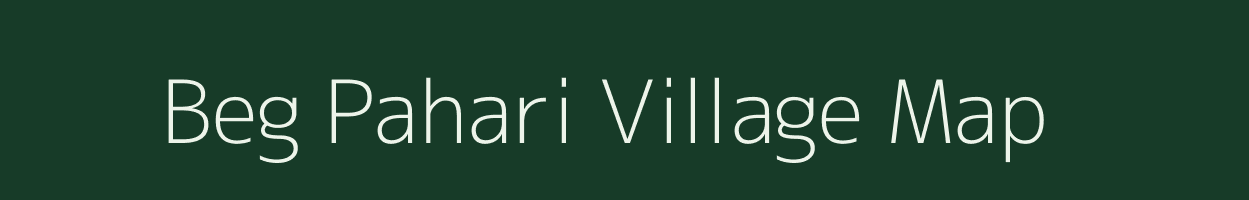 Beg Pahari village map in Rajasthan