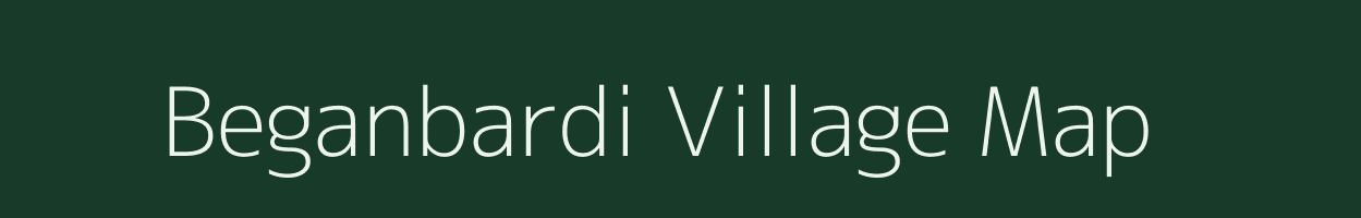 Beganbardi village map in Madhya Pradesh