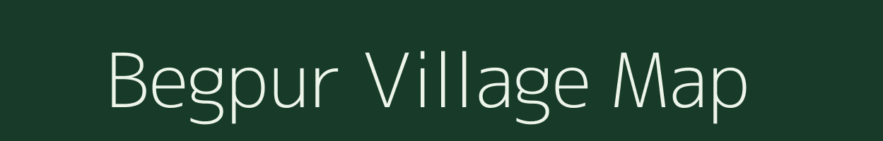 Begpur village map in Uttar Pradesh