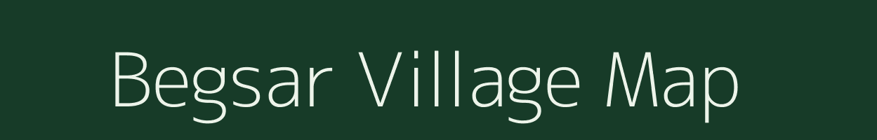 Begsar village map in Rajasthan