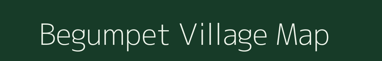 Begumpet village map in Andhra Pradesh