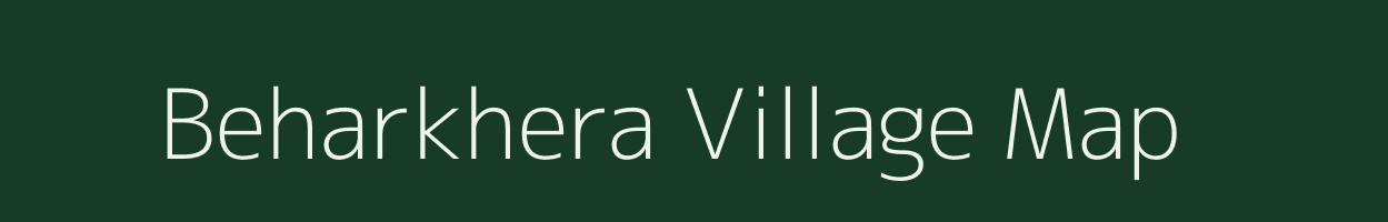 Beharkhera village map in Madhya Pradesh