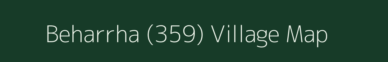 Beharrha (359) village map in Himachal Pradesh