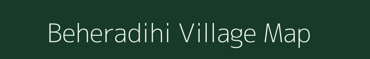 Beheradihi village map in Odisha