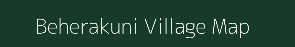 Beherakuni village map in Odisha