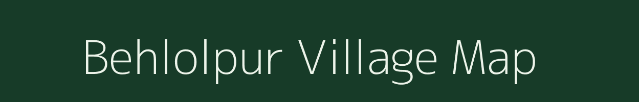 Behlolpur village map in Uttar Pradesh