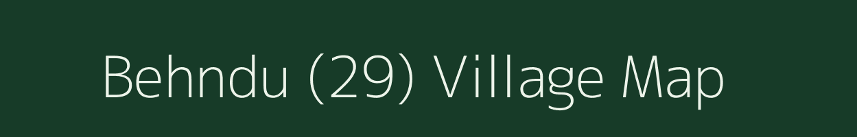 Behndu (29) village map in Himachal Pradesh