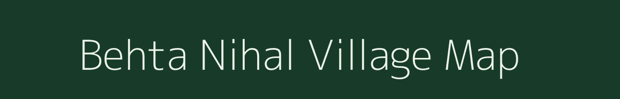 Behta Nihal village map in Uttar Pradesh