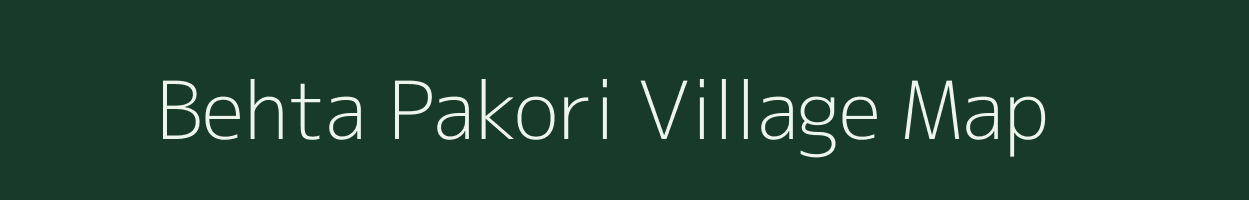 Behta Pakori village map in Uttar Pradesh