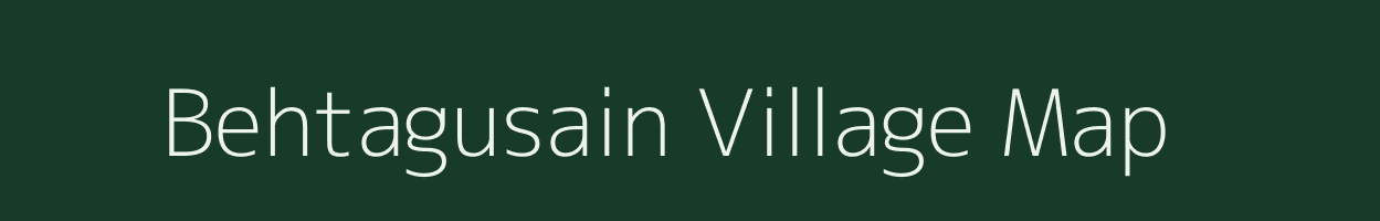 Behtagusain village map in Uttar Pradesh