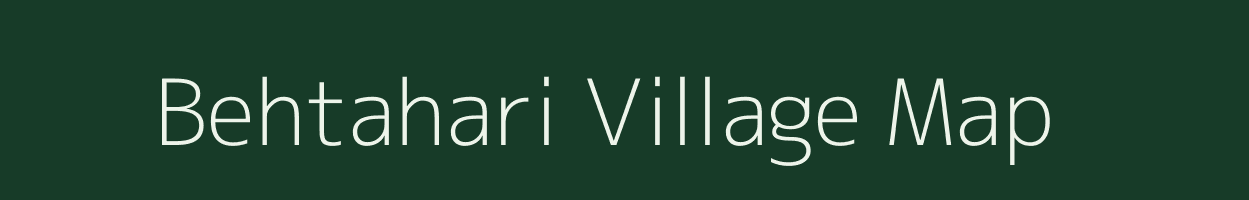 Behtahari village map in Uttar Pradesh