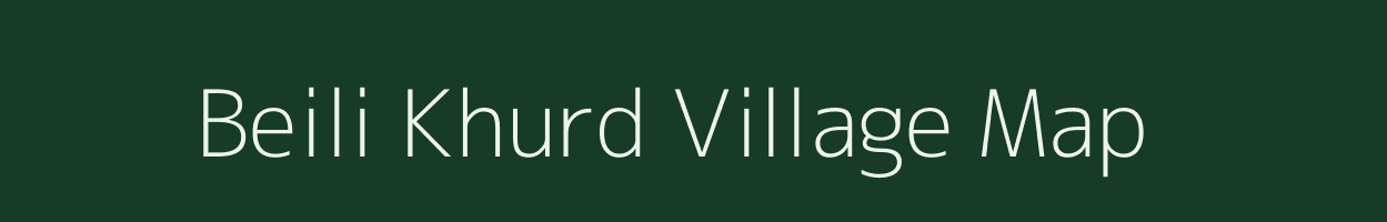 Beili Khurd village map in Uttar Pradesh