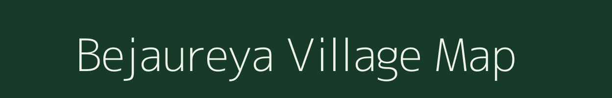 Bejaureya village map in Uttar Pradesh