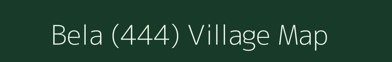 Bela (444) village map in Madhya Pradesh