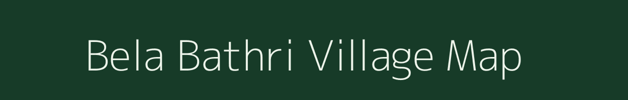 Bela Bathri village map in Himachal Pradesh