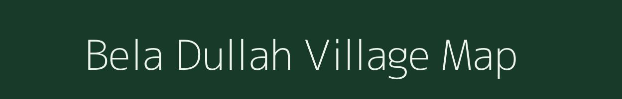 Bela Dullah village map in Bihar