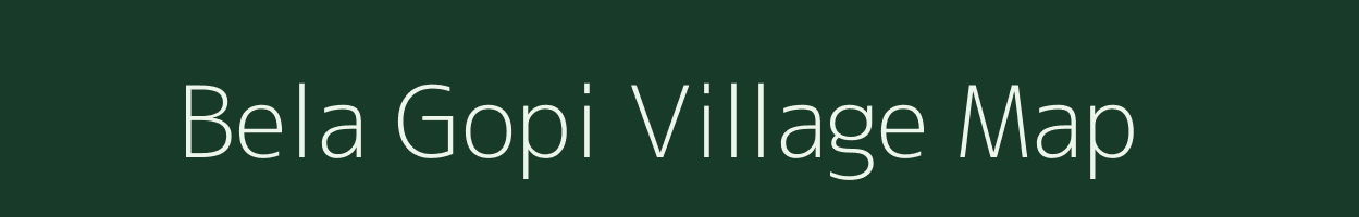 Bela Gopi village map in Bihar