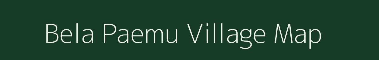 Bela Paemu village map in Bihar